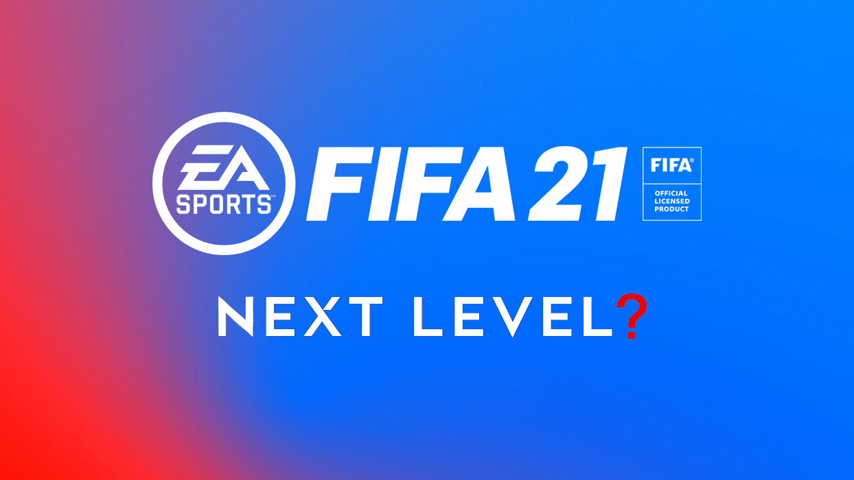 FIFA 21: Will it really be the Next Level on PS5 and Xbox Series X?