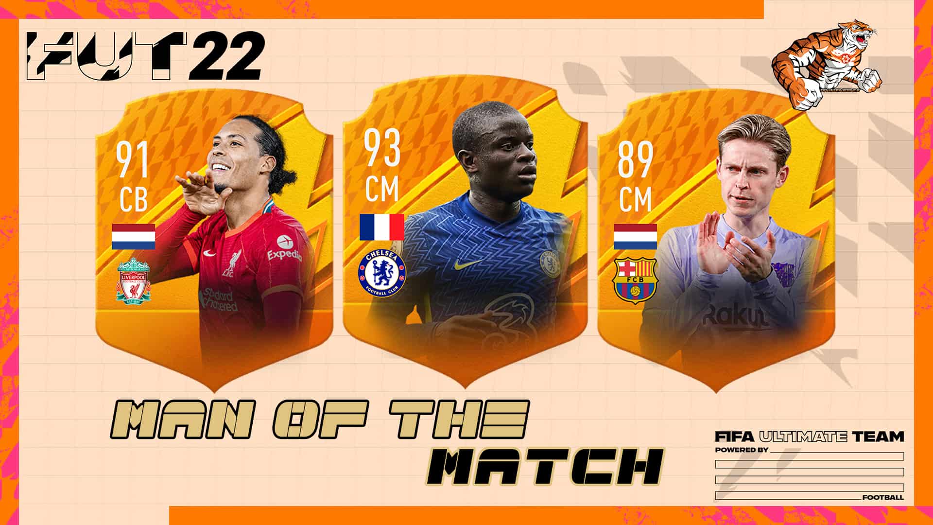FIFA 22 MOTM Kanté Van Dijk De Jong 26 February Man of The Match