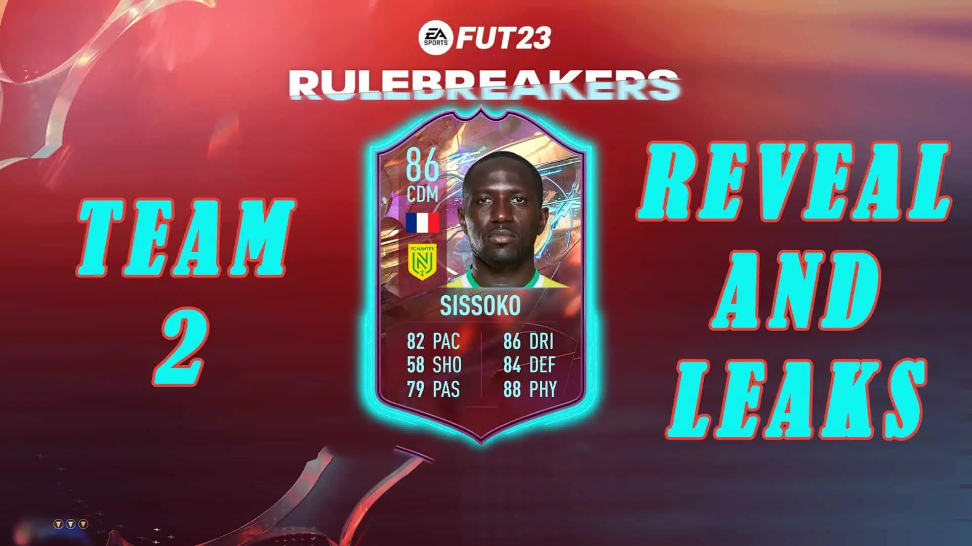 FIFA 23 Rulebreakers Team 2 sissoko