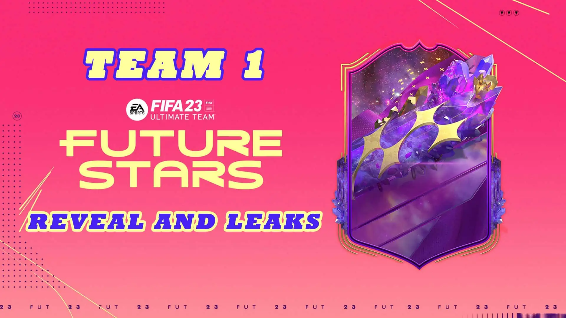 FIFA 23 FUTURE STARS TEAM 1