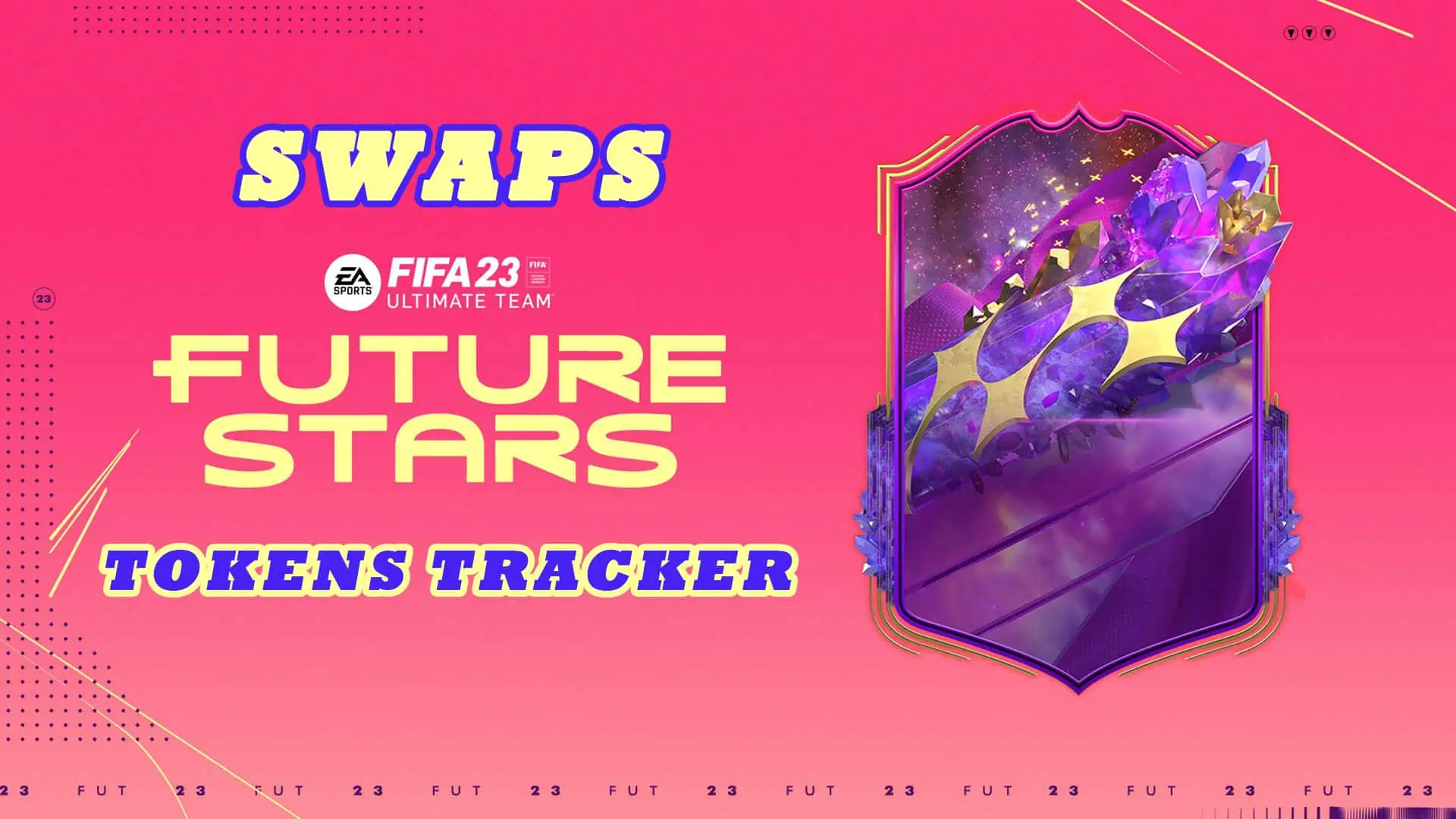FIFA 23 FUTURE STARS SWAPS TOKENS TRACKER