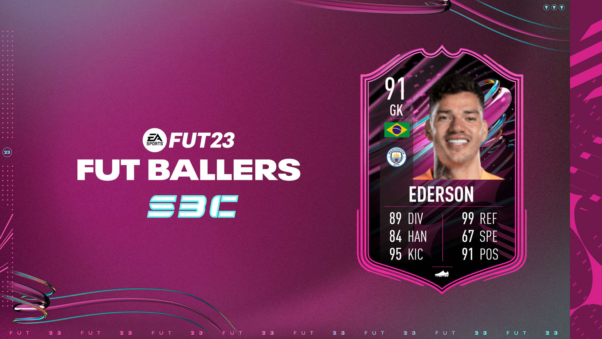 FIFA 23 SBC Ederson FUT Ballers with Play To Style Objectives: Cheapest ...