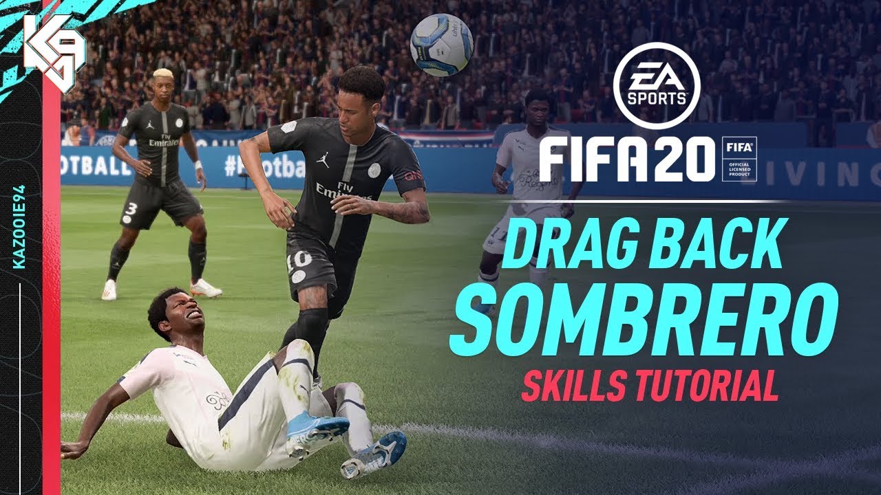 cover skill drag back sombrero fifa 20