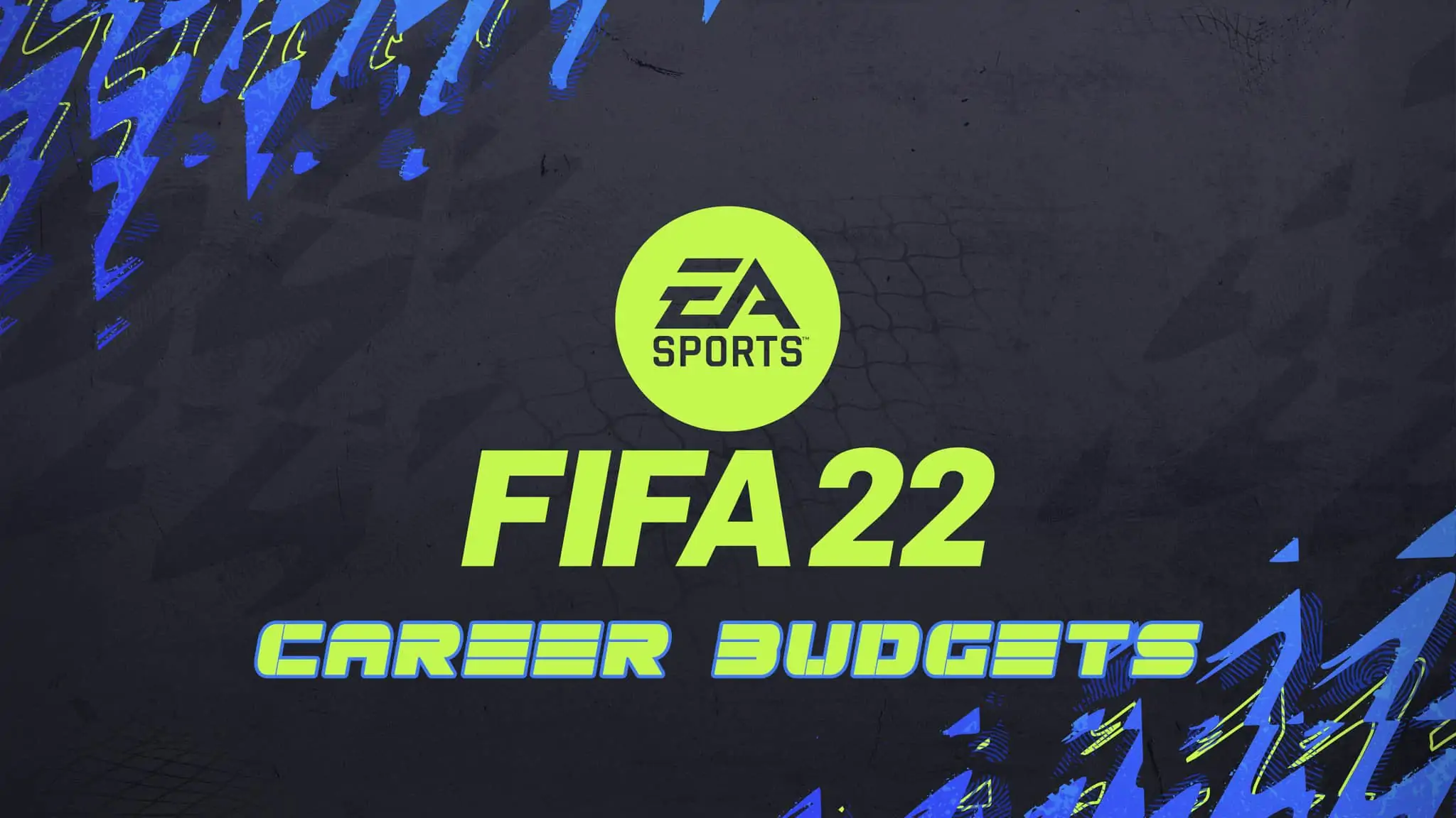 cover career budgets fifa 22