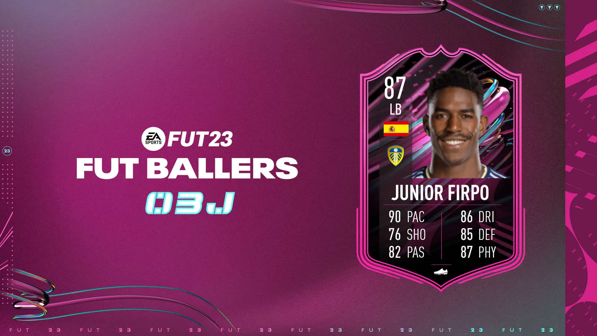 FIFA 23 Obiettivi Junior Firpo FUT Ballers: Annunciata La Carta Del Fuoriclasse Spagnolo.