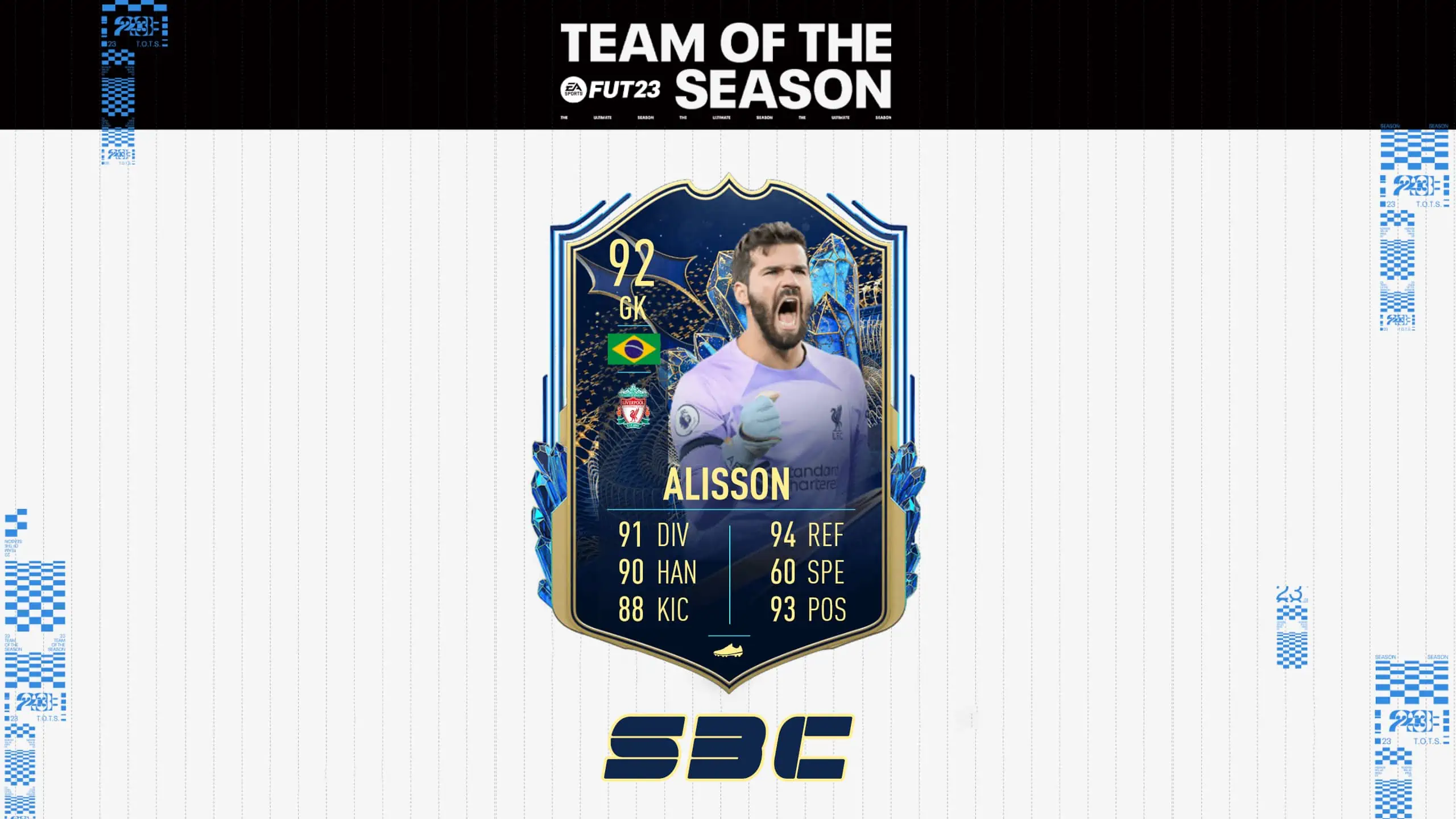 FIFA 23 SBC Alisson TOTS: Annunciata la carta Team Of The Season.