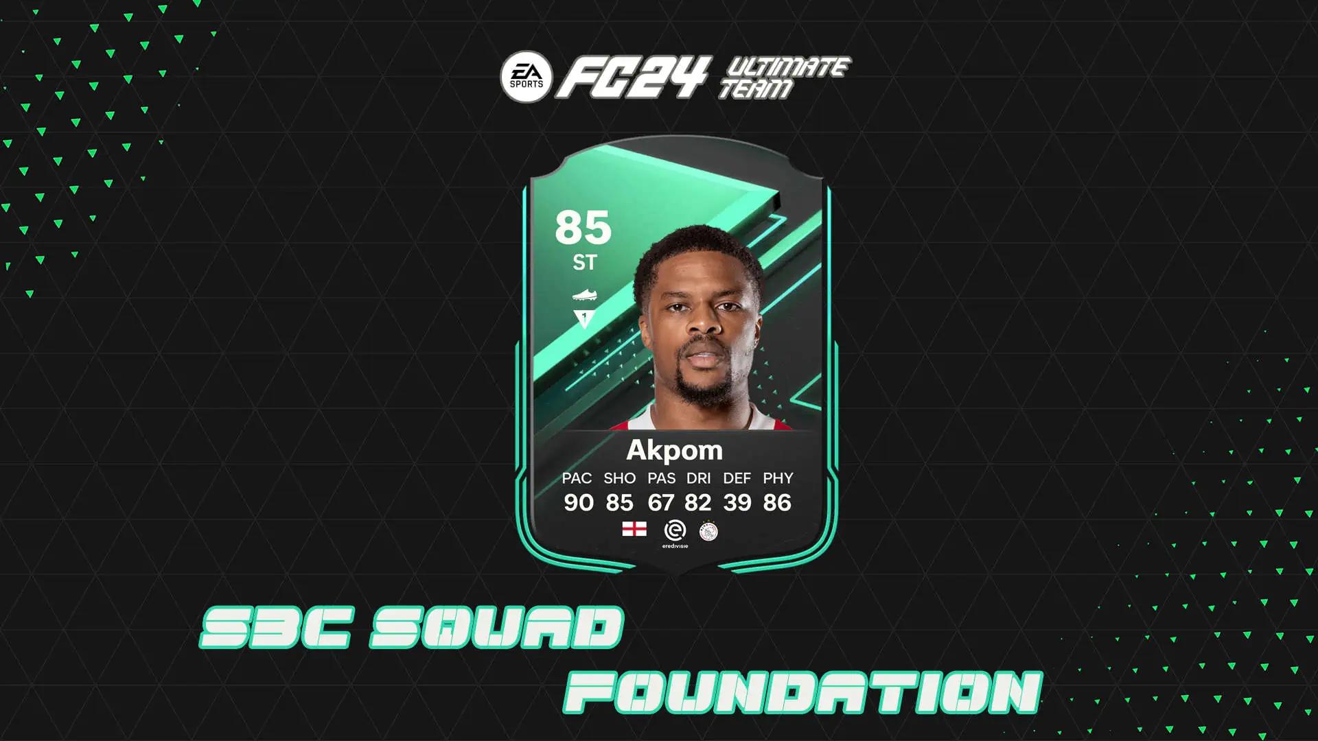 EA Sports FC 24 SBC Chuba Akpom Squad Foundations Eredivisie: Soluzioni Per Riscattare La Carta Speciale.