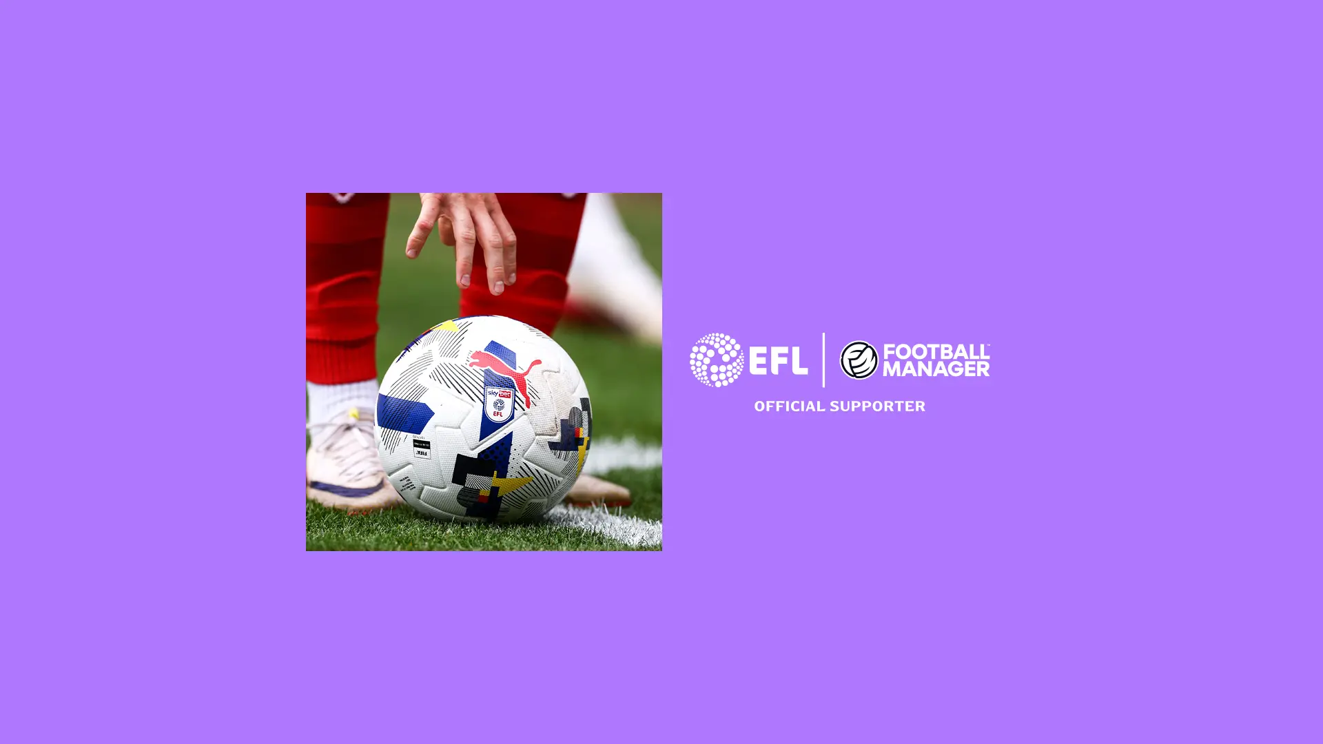 Football Manager 26 E La EFL Annunciano Il Rinnovo Della Partnership