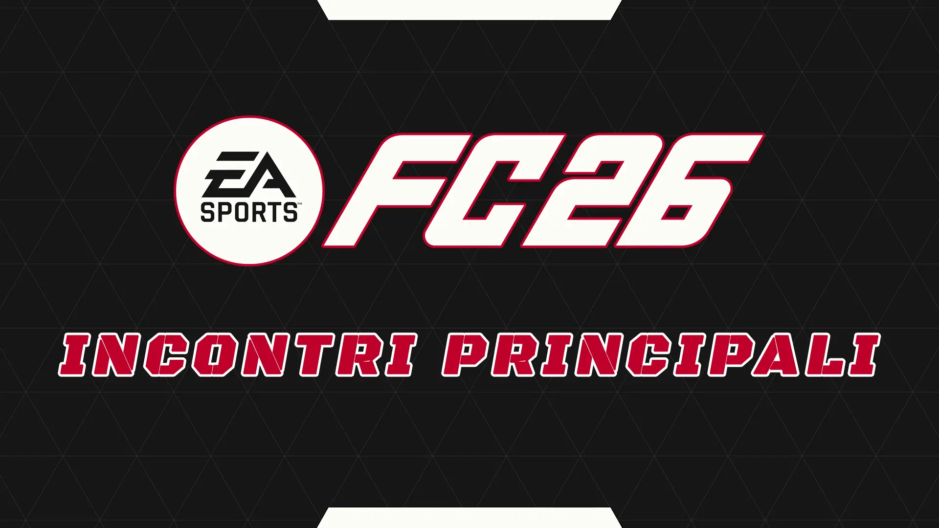 EA FC 26 Prediction Incontri Principali Per Le SBC Del 18 Settembre