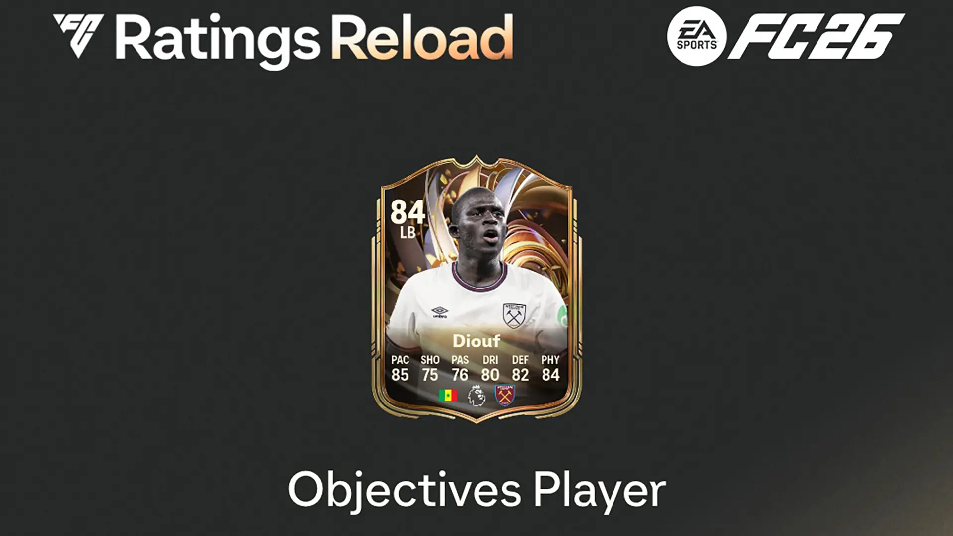 EA FC 26 Obiettivi Diouf Ratings Reload Lista Squadre Da Utilizzare Per Sbloccare La Carta EA FC 26 Obiettivi Diouf Ratings Reload Lista Squadre Da Utilizzare Per Sbloccare La Carta