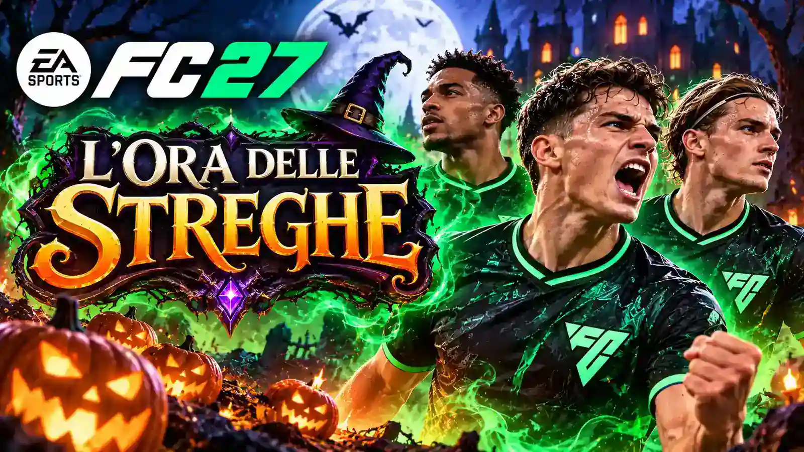 EA FC 27 Evoluzione L' Ora Delle Streghe 1600x900