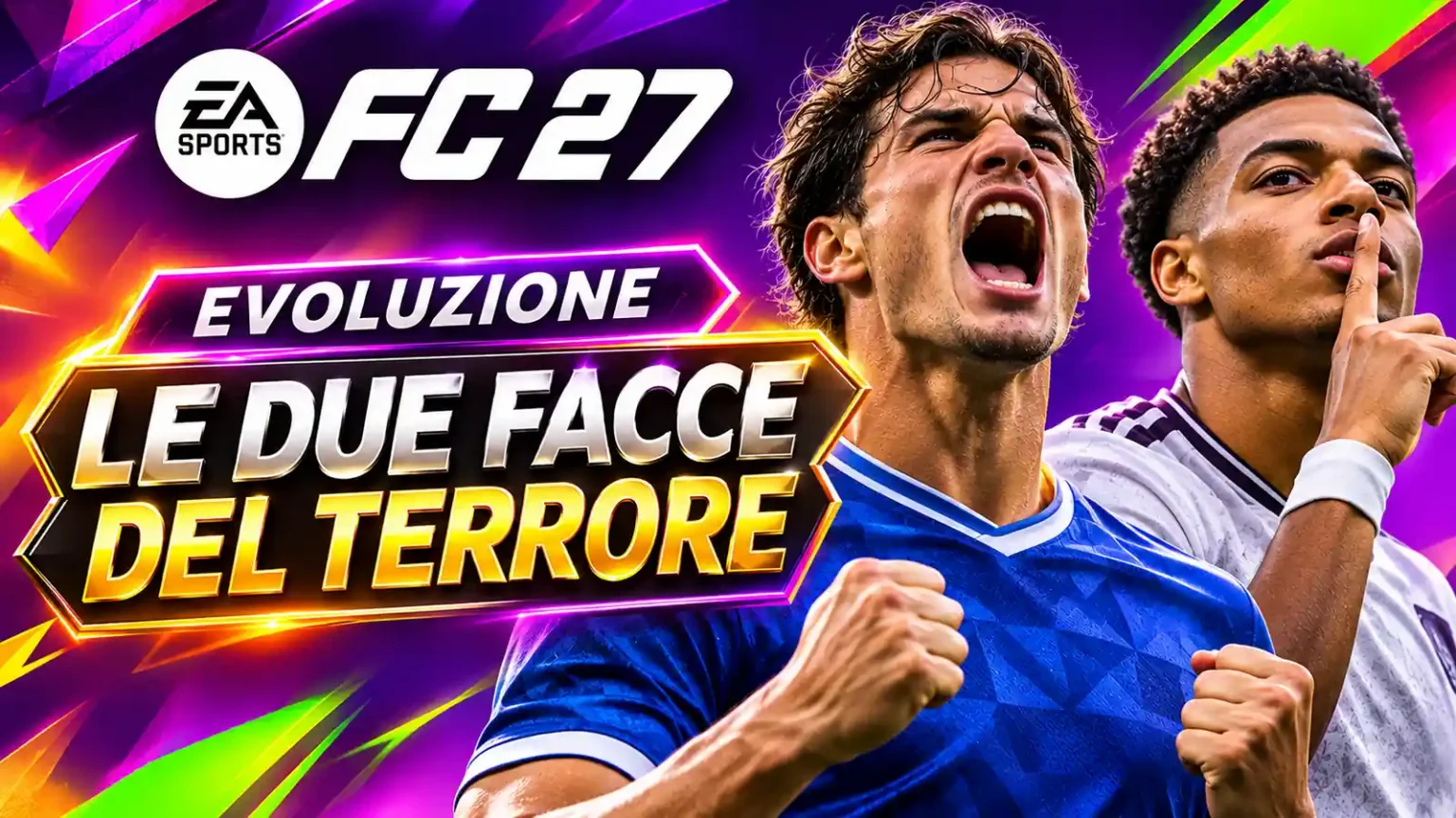 EA FC 27 Evoluzione Le Due Facce Del Terrore 1600x900